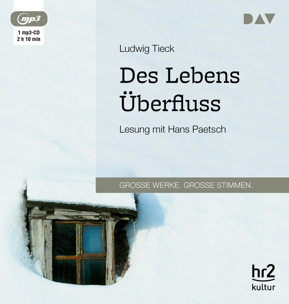 Des Lebens Überfluss 1 Audio-CD 1 MP3 - Ludwig Tieck