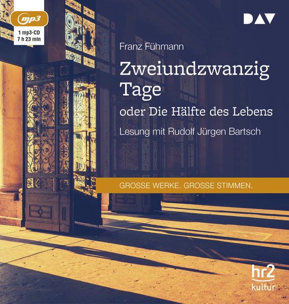 Zweiundzwanzig Tage oder Die Hälfte des Lebens 1 Audio-CD 1 MP3