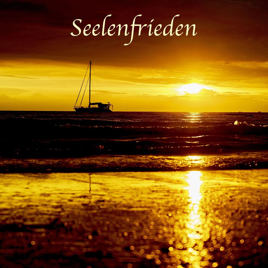 Seelenfrieden: Der Weg zur inneren Heilung
