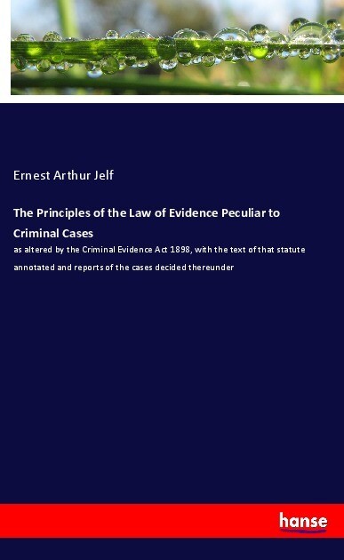 Image of The Principles of the Law of Evidence Peculiar to Criminal Cases