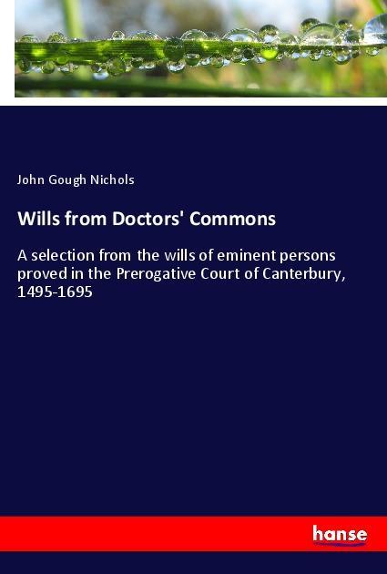 Wills from Doctors‘ Commons