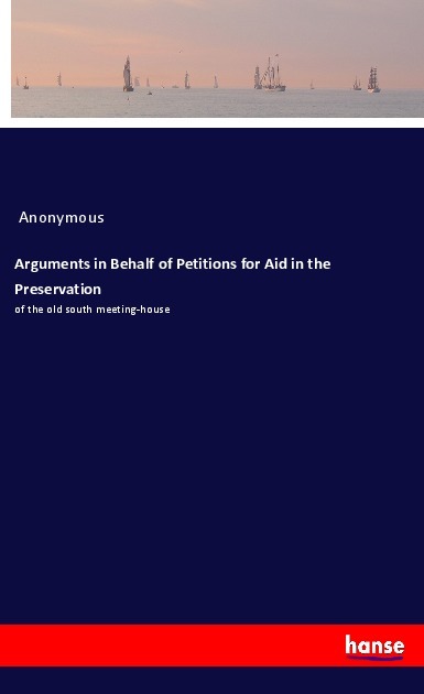 Image of Arguments in Behalf of Petitions for Aid in the Preservation