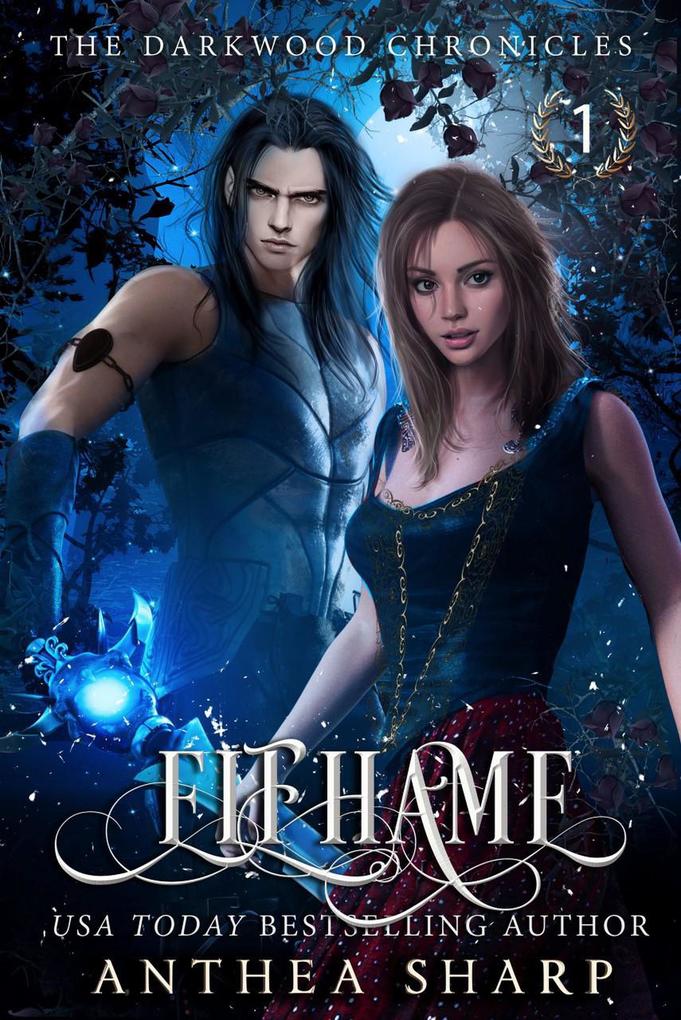 Elfhame: A Dark Elf Fairytale (The Darkwood Chronicles #1)