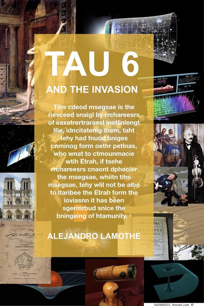 TAU 6 and the Invasion