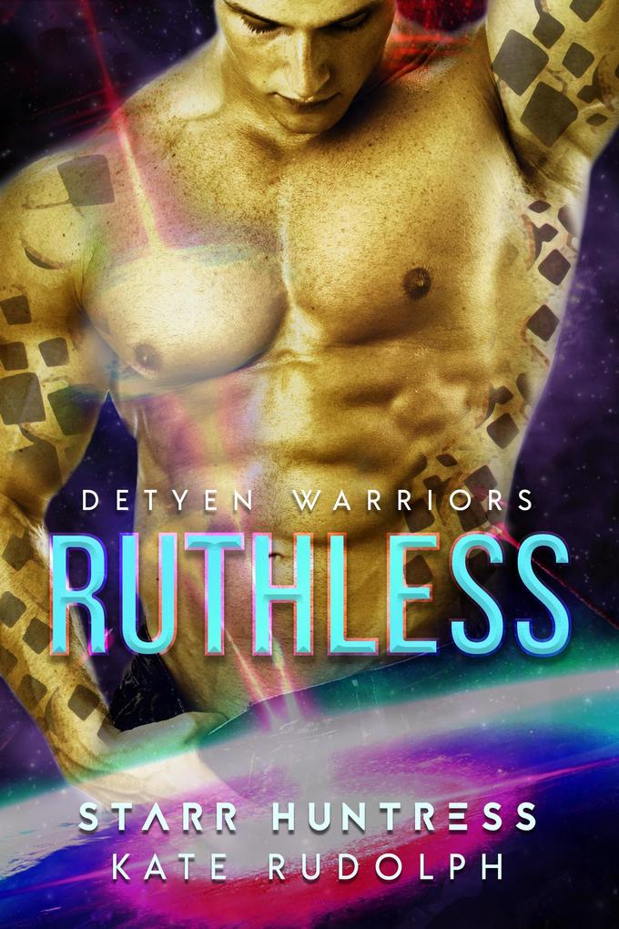 Ruthless (Detyen Warriors #2)