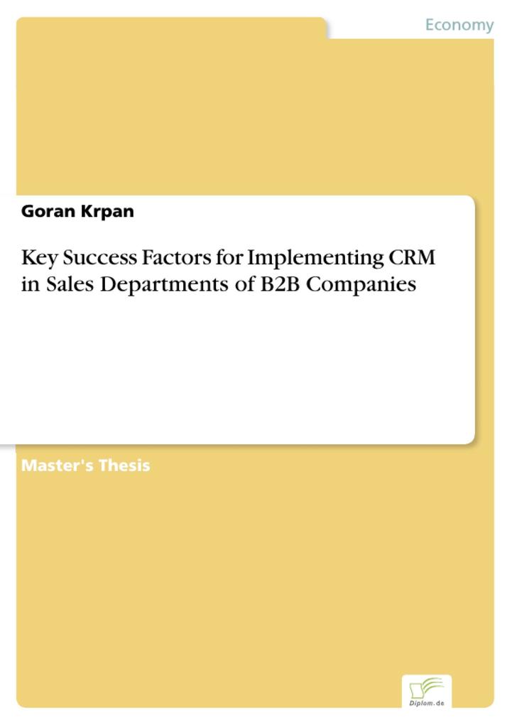 Key Success Factors for Implementing CRM in Sales Departments of B2B Companies