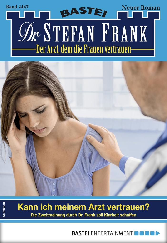 Dr. Stefan Frank 2447 - Arztroman