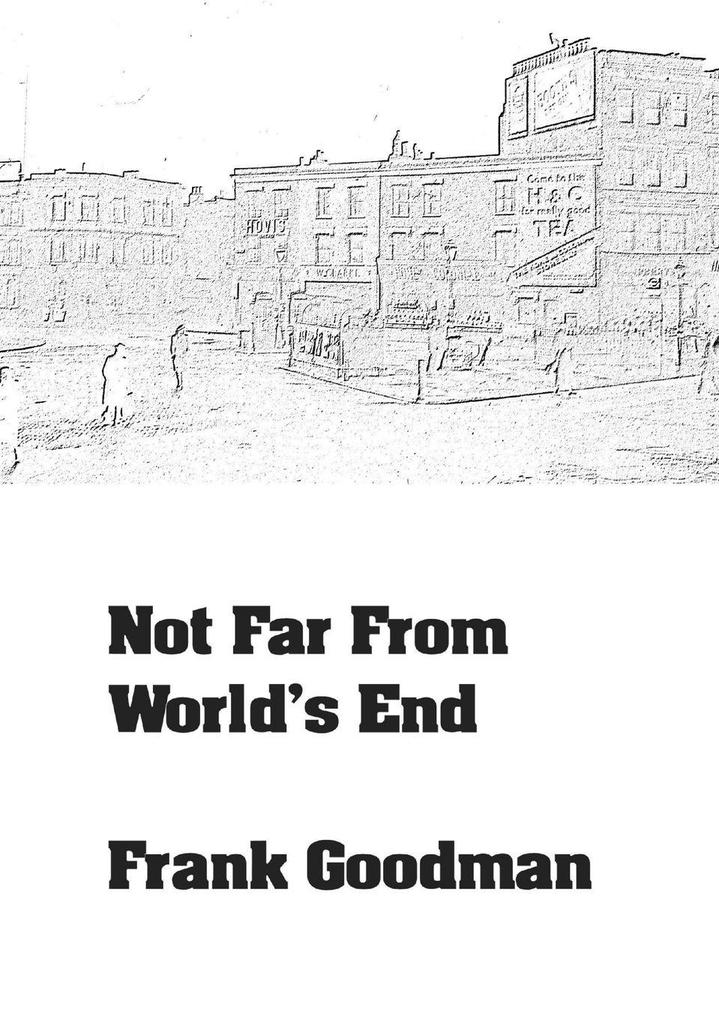 Not Far From World's End