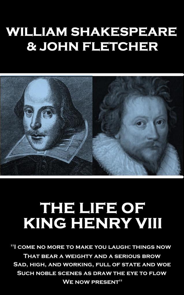 The Life of King Henry the Eighth