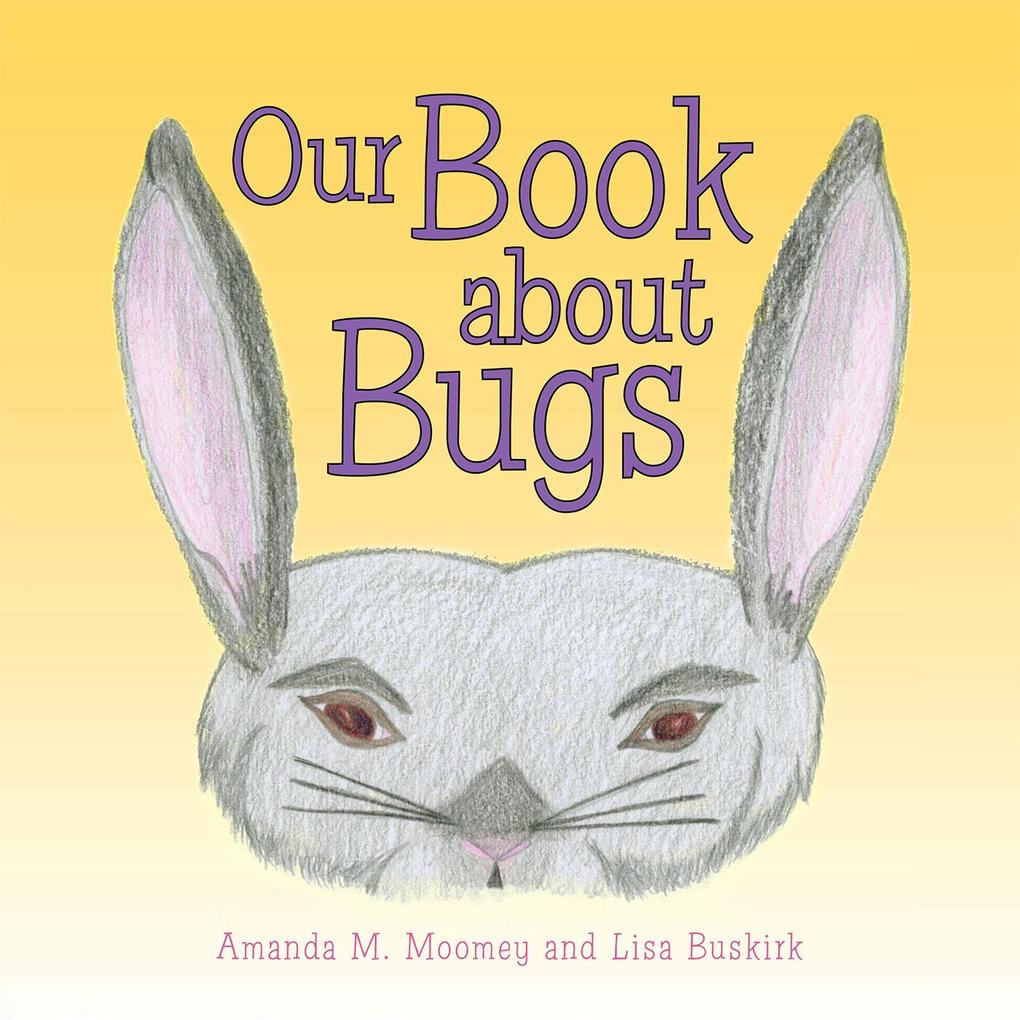 Our Book About Bugs