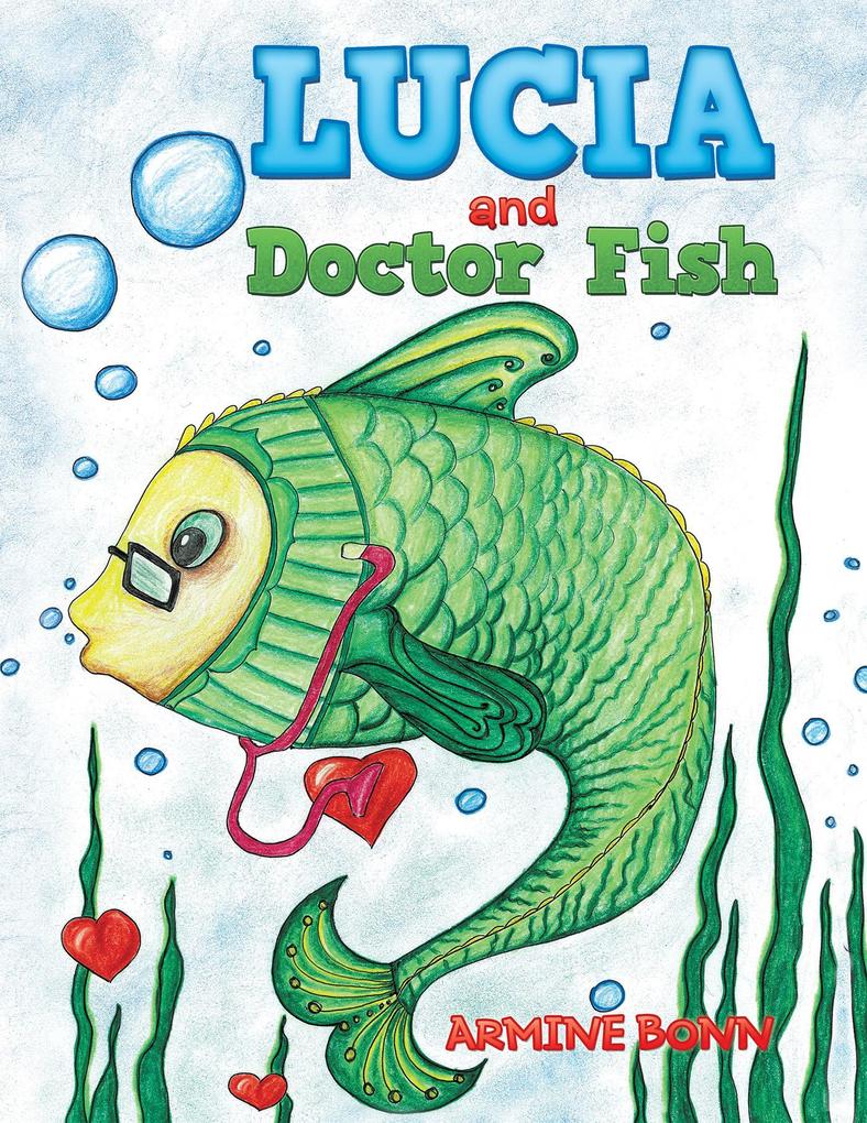 Lucia and Doctor Fish