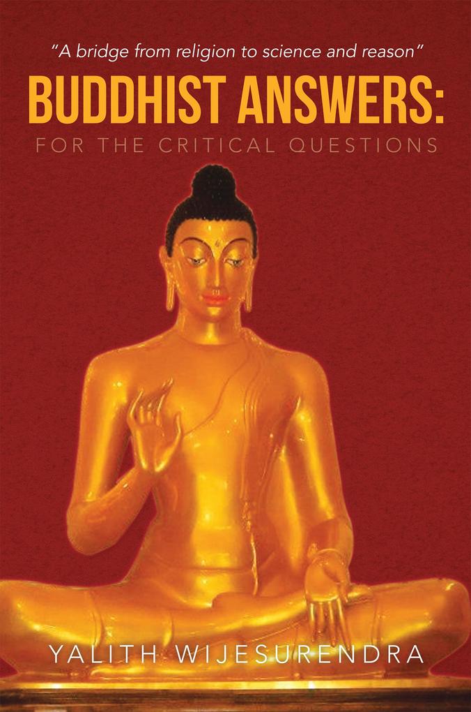 Buddhist Answers: for the Critical Questions