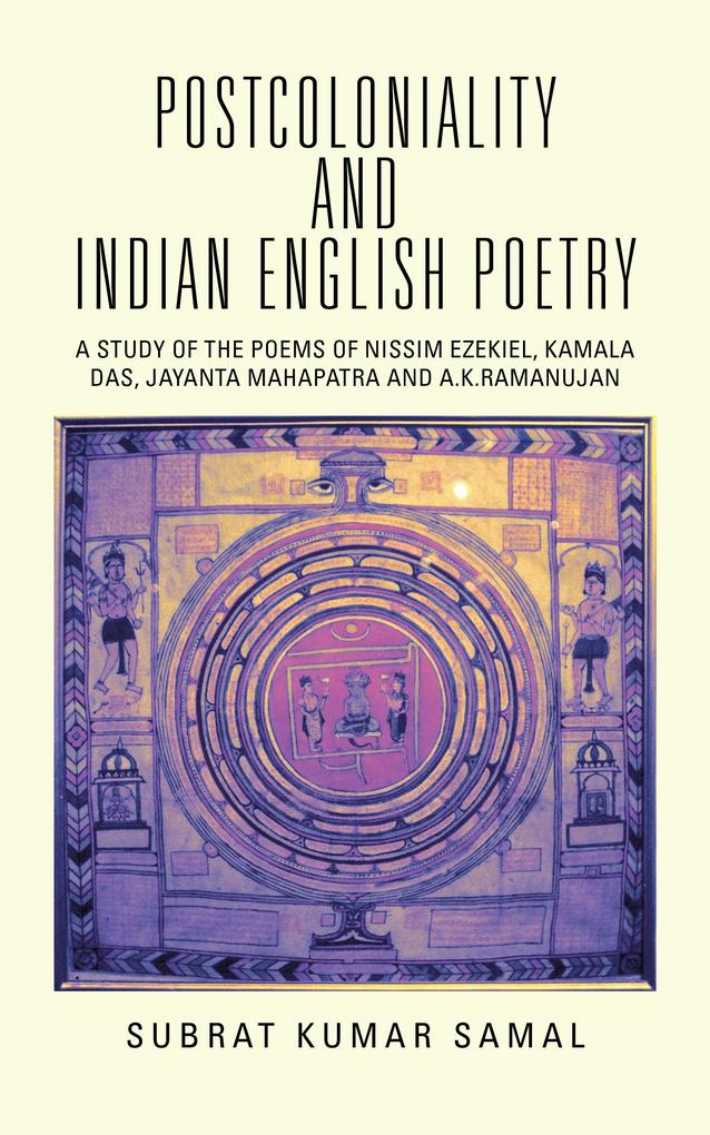 Postcoloniality and Indian English Poetry