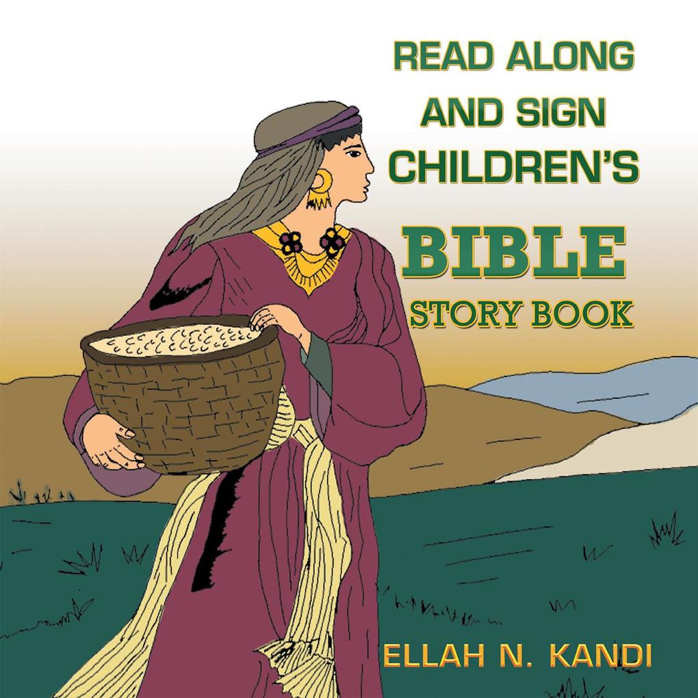 Read Along and Sign Children‘s Bible Storybook