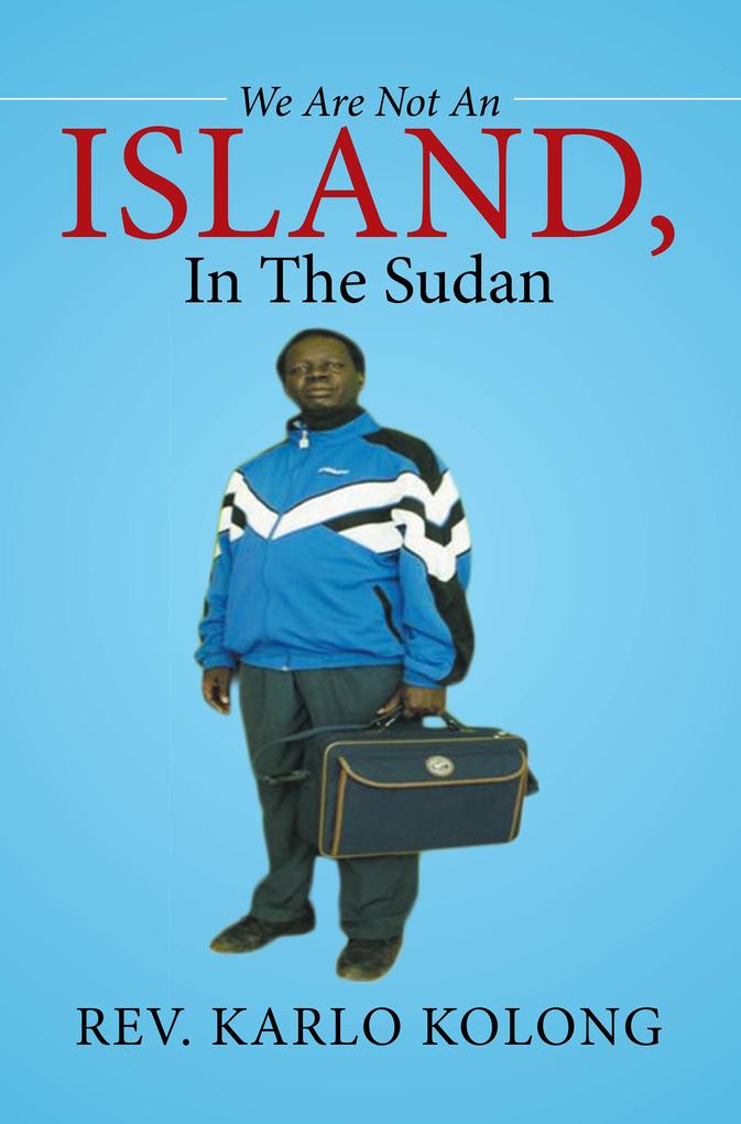 We Are Not an Island in the Sudan