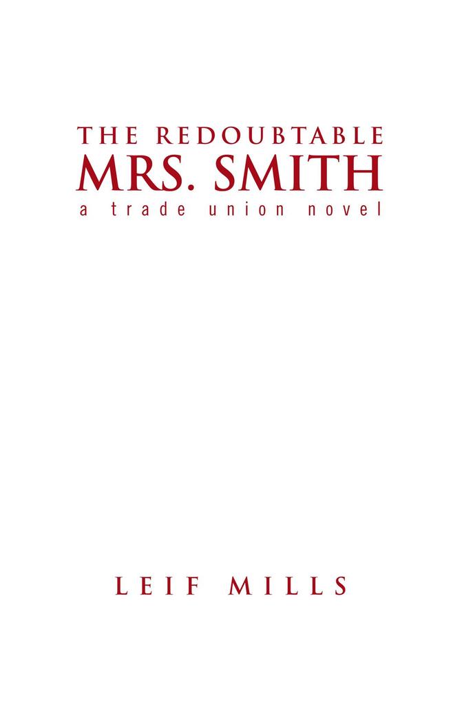 The Redoubtable Mrs. Smith als eBook Download von Leif Mills - Leif Mills