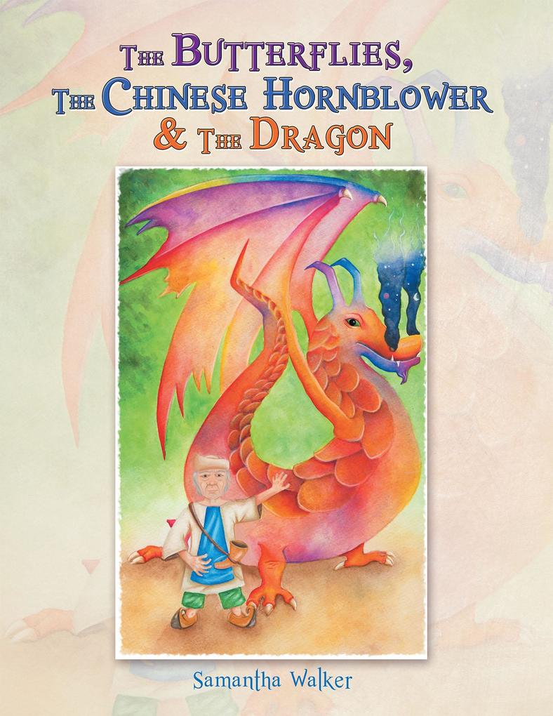 The Butterflies the Chinese Hornblower & the Dragon