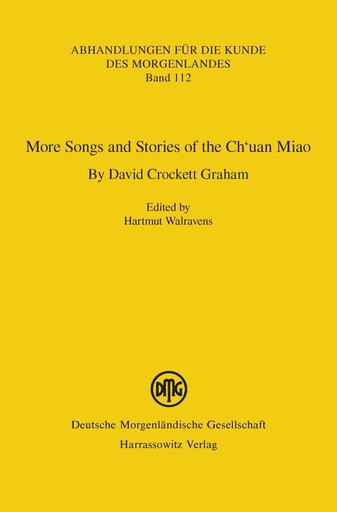 More Songs and Stories of the Ch‘uan Miao. By David Crockett Graham
