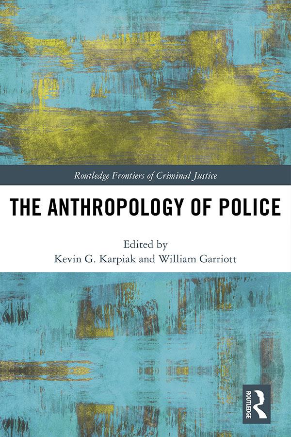 The Anthropology of Police