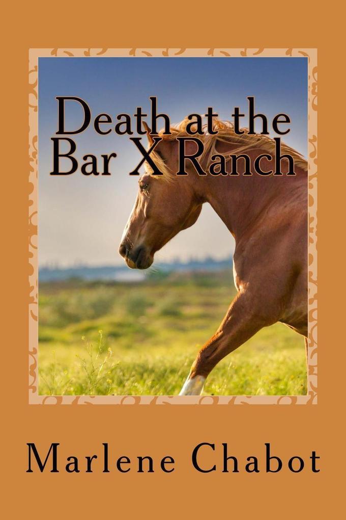Death at the Bar X Ranch (A Mary Malone Mystery #1)