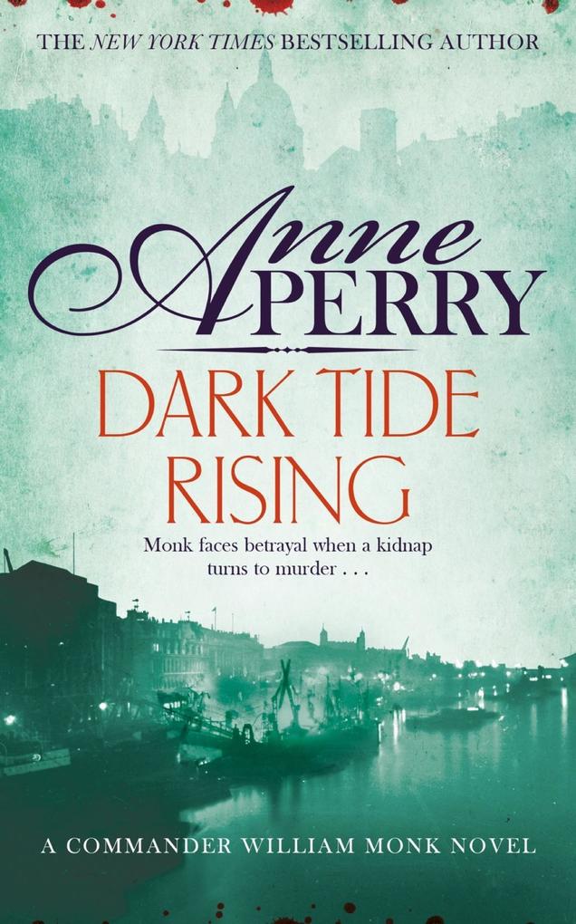 Dark Tide Rising (William Monk Mystery Book 24)