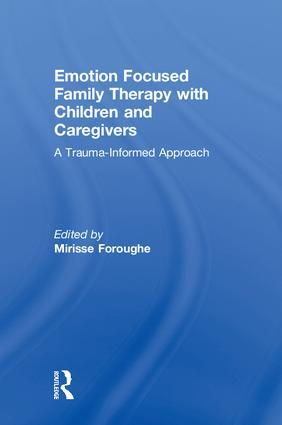 Emotion Focused Family Therapy with Children and Caregivers