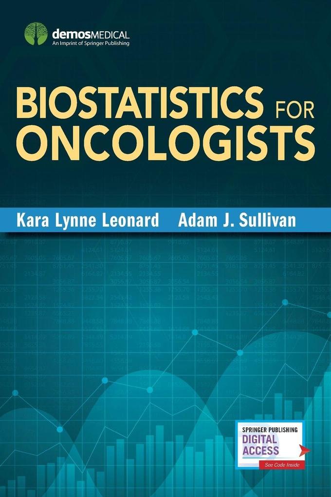 Biostatistics for Oncologists