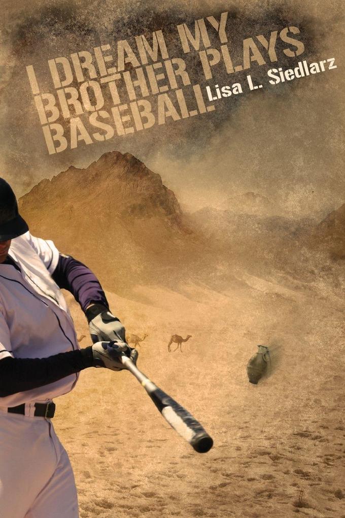 I Dream My Brother Plays Baseball