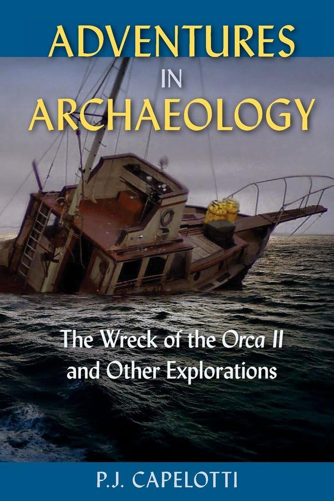 Adventures in Archaeology