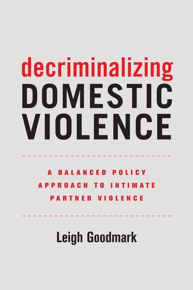 Decriminalizing Domestic Violence