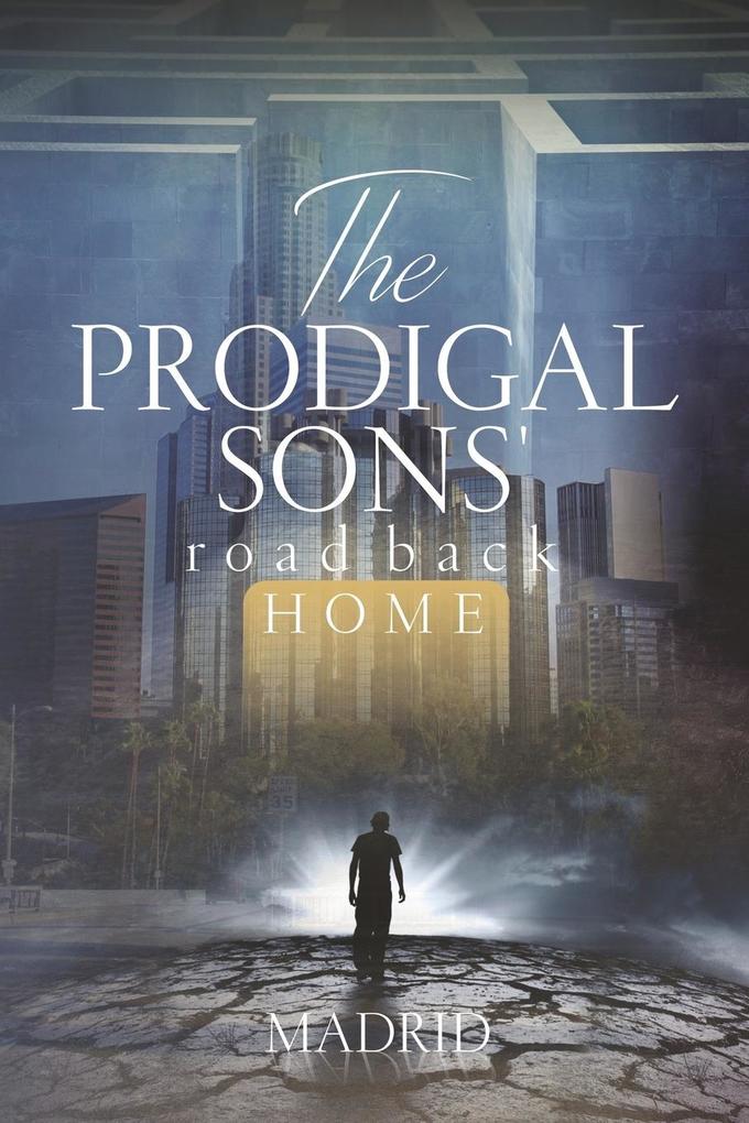 The Prodigal Sons‘ Road Back Home