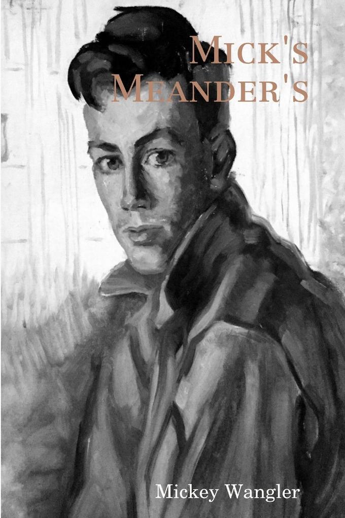 Mick's Meander's