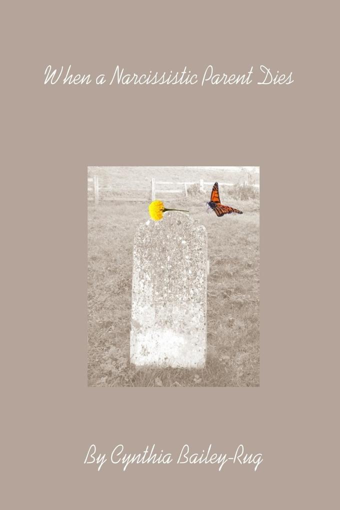 When a Narcissistic Parent Dies
