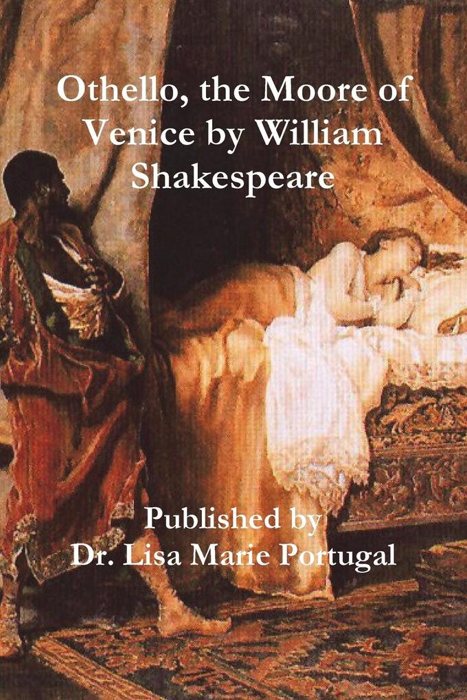 Othello the Moore of Venice by William Shakespeare