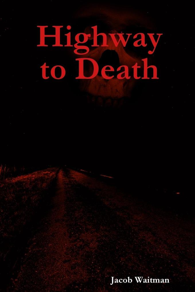 Highway to Death