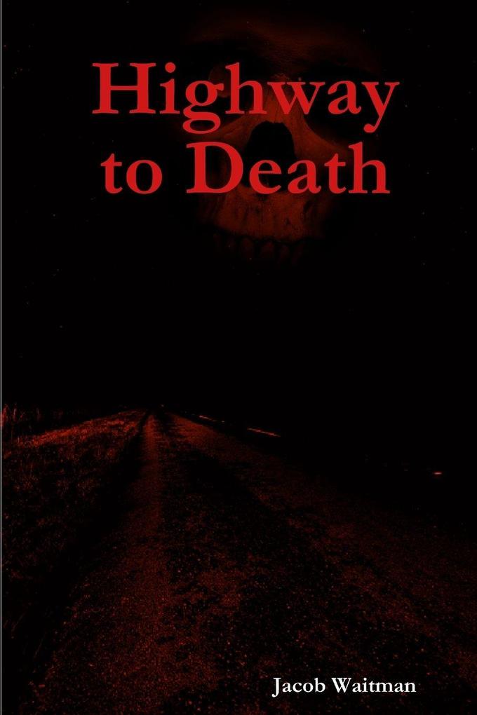 Highway to Death