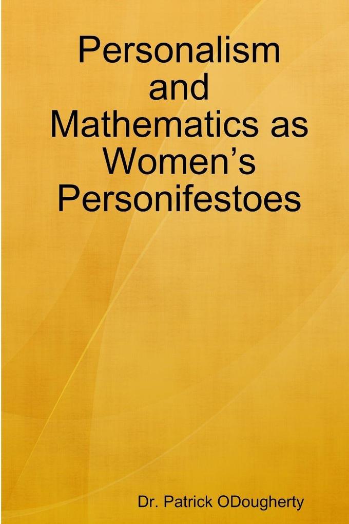 Personalism and Mathematics as Women's Personifestoes