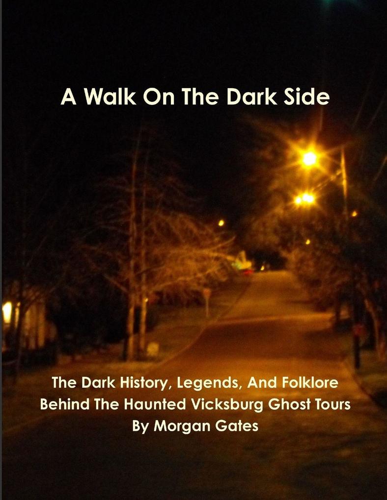 A Walk On The Dark Side
