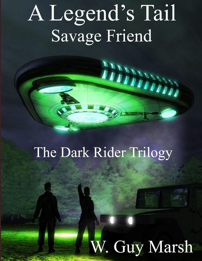 A Legend's Tail - Savage Friend - The Dark Rider Trilogy