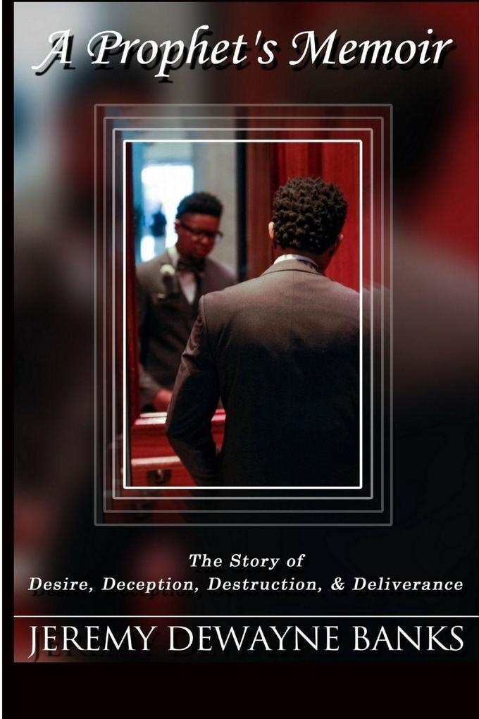 A Prophet's Memoir