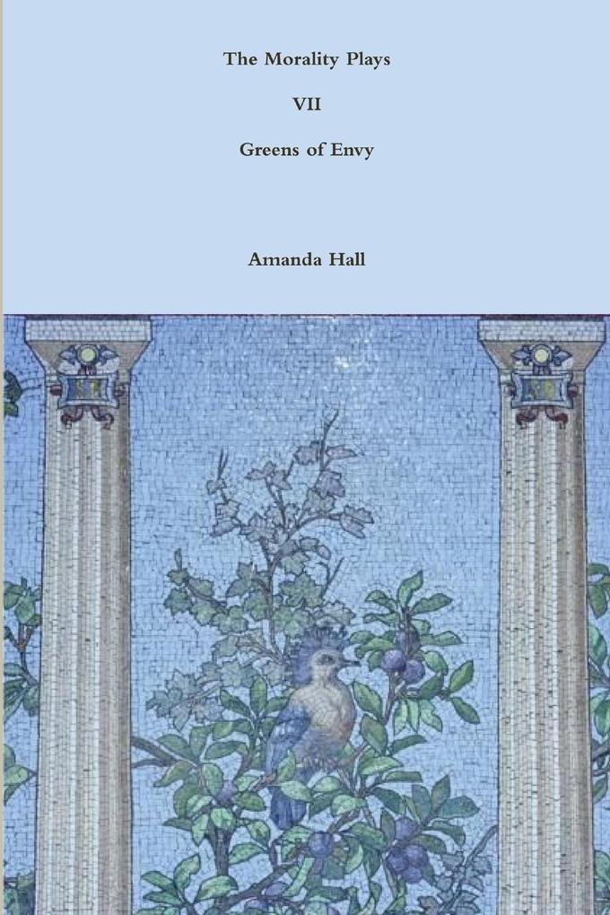 The Morality Plays VII