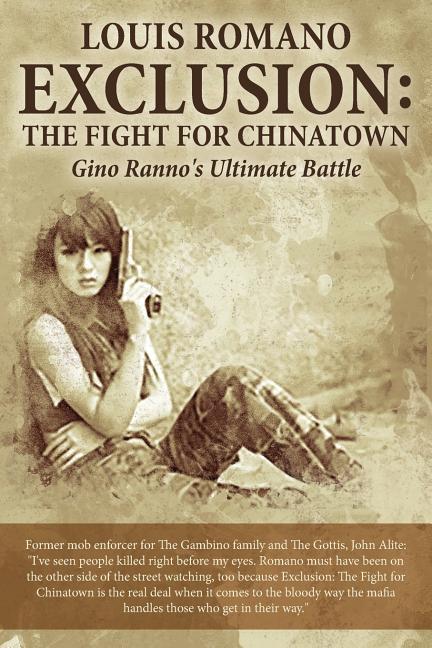 Exclusion: The Fight for Chinatown: Gino Ranno‘s Ultimate Battle