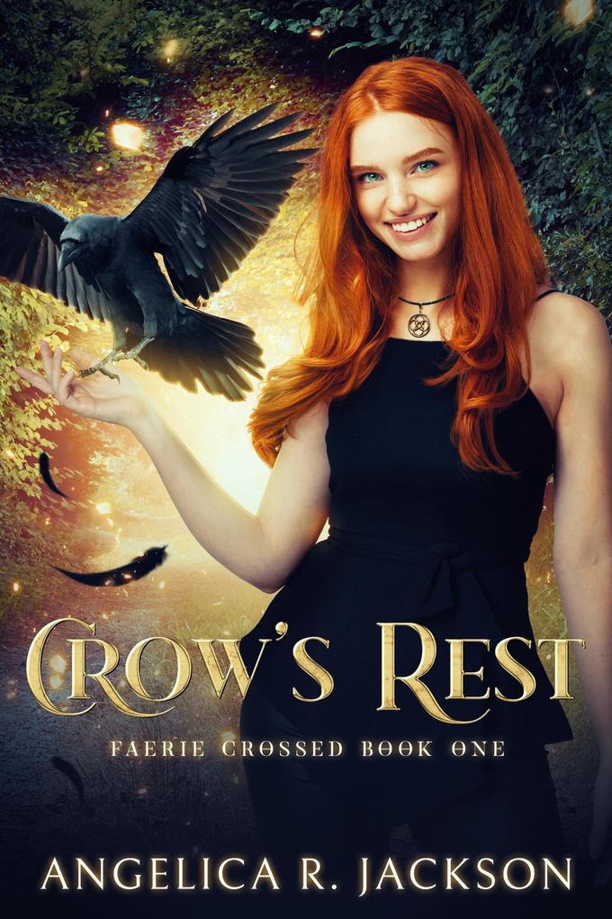 Crow‘s Rest: Faerie Crossed Book 1