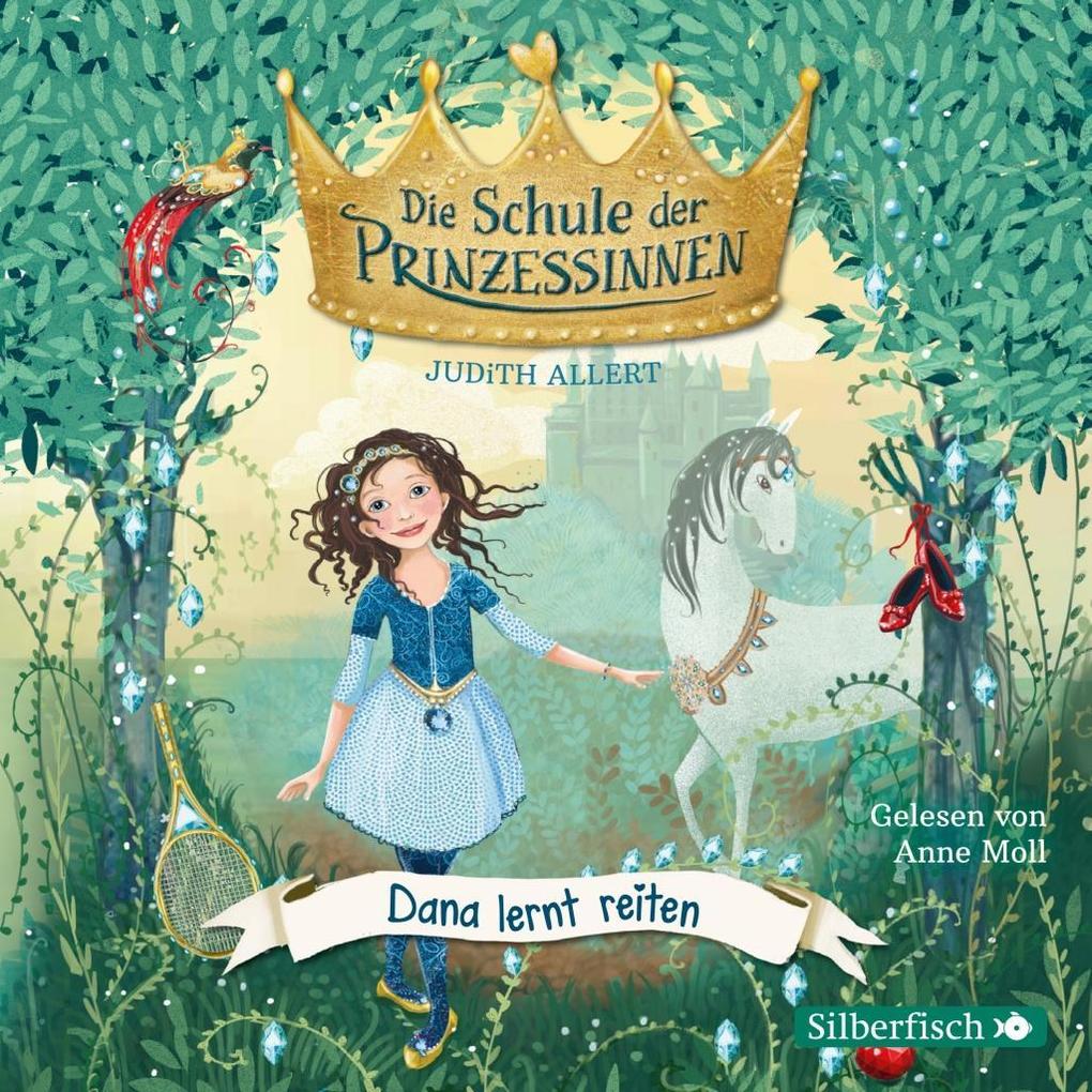 Die Schule der Prinzessinnen 2: Dana lernt reiten 1 Audio-CD