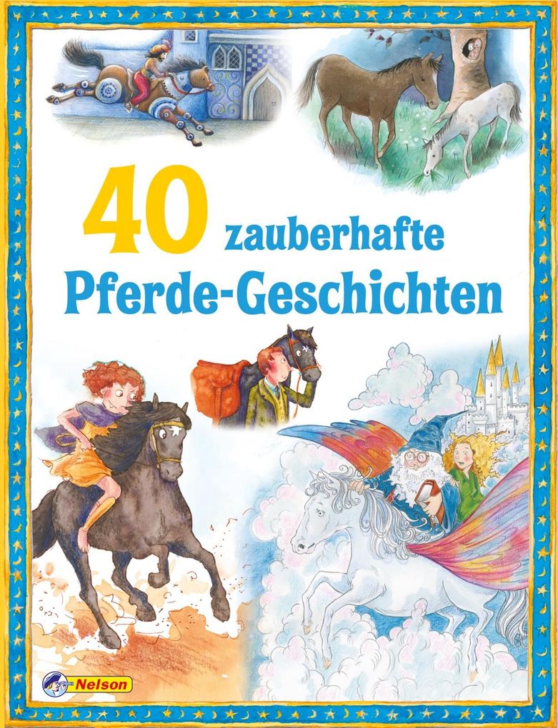 Image of 40 zauberhafte Pferdegeschichten