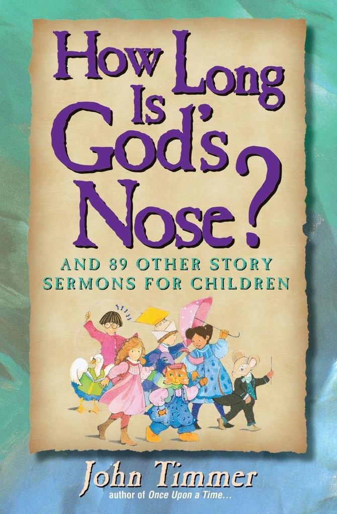 The How Long Is God's Nose?