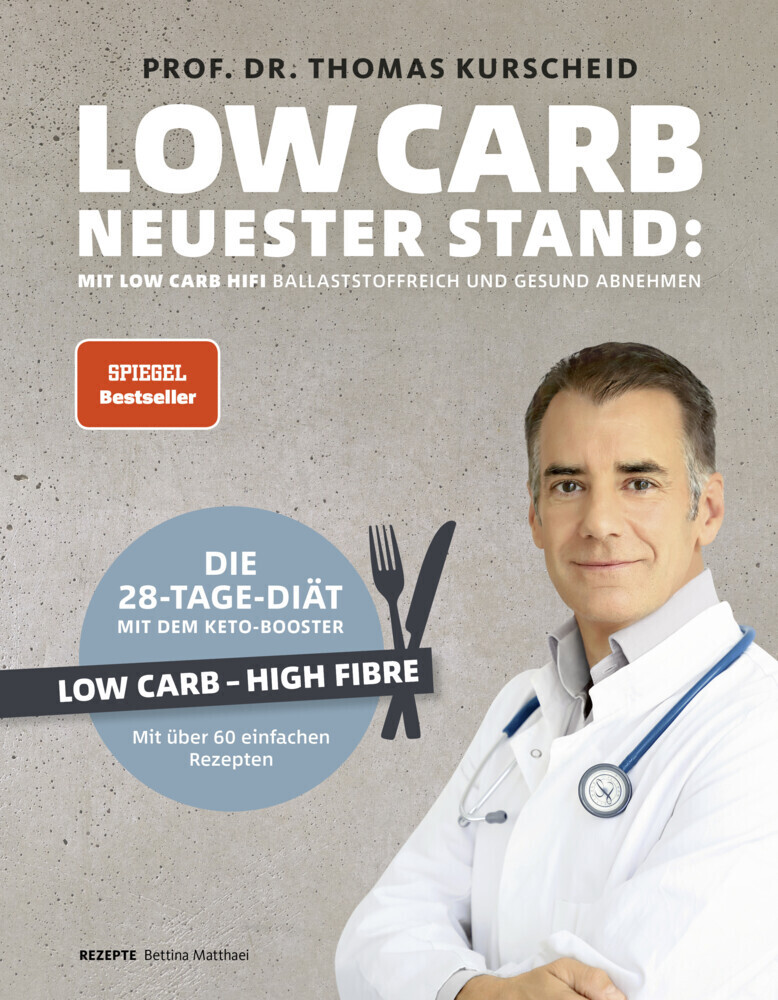 Low Carb Neuester Stand: mit Low Carb HiFi ballaststoffreich und gesund abnehmen