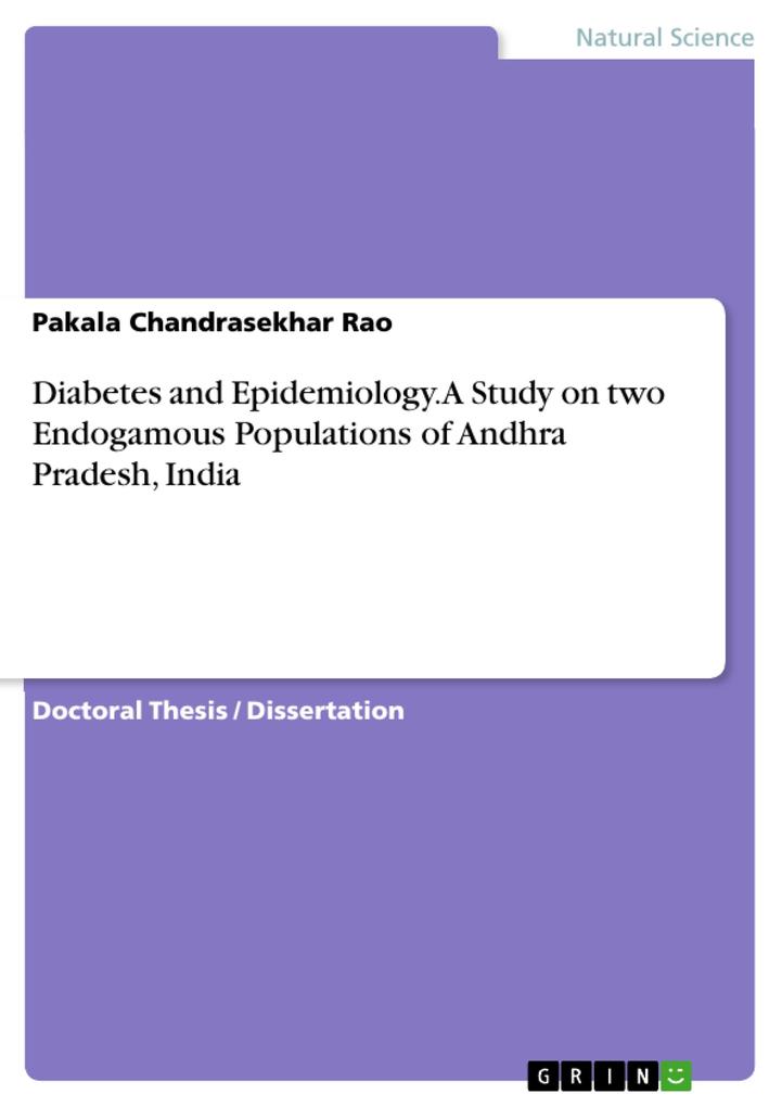 Diabetes and Epidemiology. A Study on two Endogamous Populations of Andhra Pradesh India