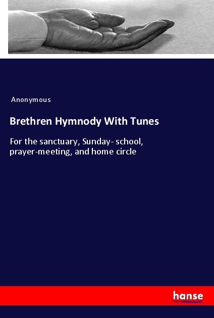 Brethren Hymnody With Tunes