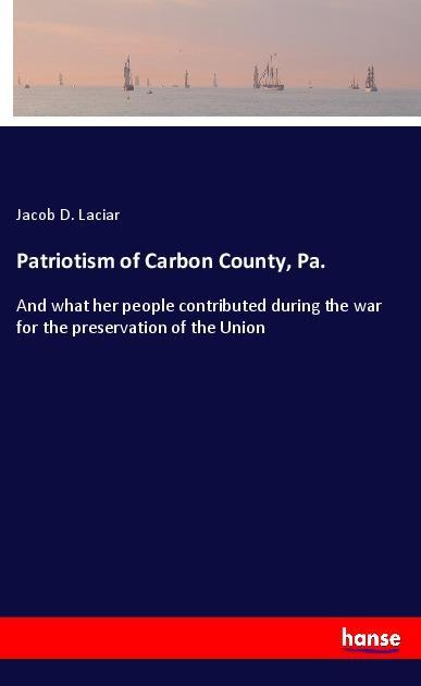 Patriotism of Carbon County Pa.